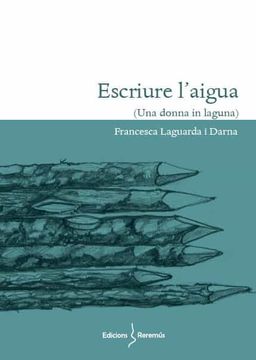 portada Escriure L'Aigua: Una Donna in Laguna: 5 (el pas D'En Prats) (en Catalá)