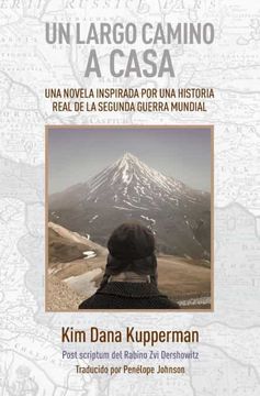 portada Un Largo Camino a Casa: Una Novela Inspirada por una Historia Real de la Segunda Guerra Mundial (in Spanish)