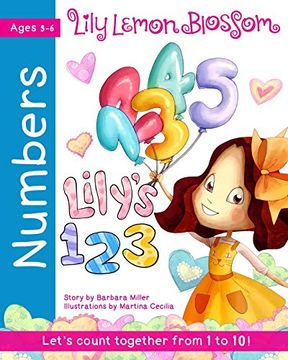 portada Lily Lemon Blossom Lily's 123 a Counting Book: Learn to Count From one to ten (in English)