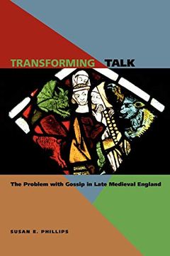 portada Transforming Talk: The Problem With Gossip in Late Medieval England (en Inglés)
