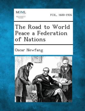 portada The Road to World Peace a Federation of Nations