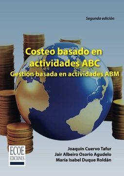 portada Costeo basado en actividades ABC: Gestión basada en actividades ABM (in Spanish)