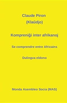 portada Kompreniĝi inter afrikanoj: Se comprendre entre Africains - Dulingva eldono (MAS-libro)
