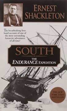 portada South: The Endurance Expedition -- the Breathtaking First-Hand Account of one of the Most Astounding Antarctic Adventures of 