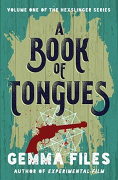 portada A Book of Tongues (The Hexslinger Series)