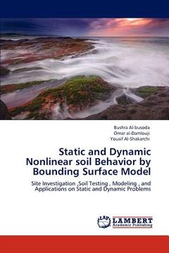 portada static and dynamic nonlinear soil behavior by bounding surface model (en Inglés)
