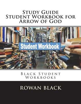 portada Study Guide Student Workbook for Arrow of God: Black Student Workbooks (en Inglés)