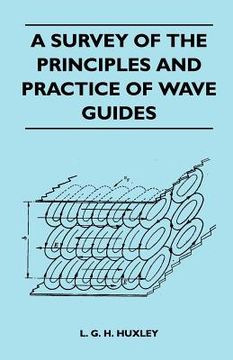 portada a survey of the principles and practice of wave guides (en Inglés)