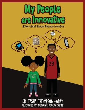 portada My People are Innovative: A Story About African American Inventors (en Inglés)