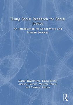portada Using Social Research for Social Justice: An Introduction for Social Work and Human Services (en Inglés)