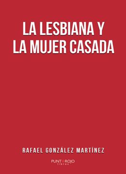 portada La Lesbiana y la Mujer Casada (in Spanish)