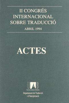 portada II Congrés Internacional sobre Traducció: Abril 1994