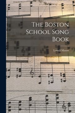portada The Boston School Song Book (en Inglés)