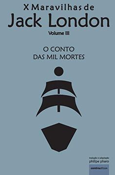 portada O Conto das mil Mortes: Navio da Tortura (x Maravilhas de Jack London) (in Portuguese)