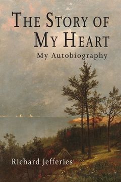 portada The Story of My Heart: My Autobiography (en Inglés)