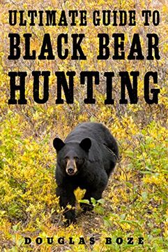 portada The Ultimate Guide to Black Bear Hunting
