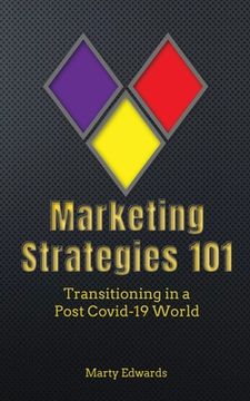 portada Marketing Strategies 101, Transitioning in a Post Covid-19 World (en Inglés)