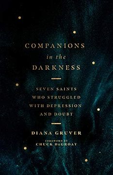 portada Companions in the Darkness: Seven Saints who Struggled With Depression and Doubt (en Inglés)
