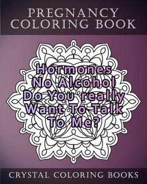 portada Pregnancy Coloring Book: 20 Relatable Pregnancy Quote Mandala Coloring Pages For Adults (en Inglés)