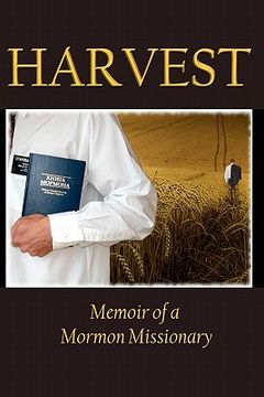 portada harvest: memoir of a mormon missionary (in English)