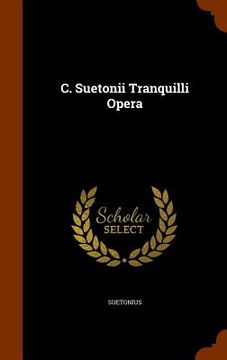 portada C. Suetonii Tranquilli Opera