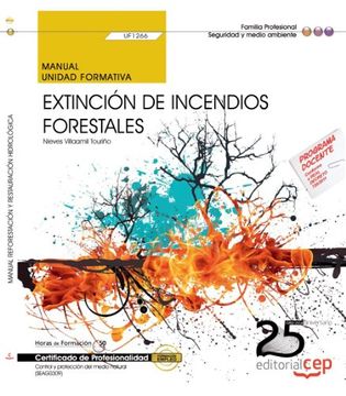 portada Manual. Extinción de Incendios Forestales (Uf1266). Certificados de Profesionalidad. Control y Protección del Medio Natural (Seag0309) (in Spanish)