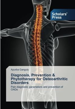 portada Diagnosis, Prevention & Phytotherapy for Osteoarthritic Disorders: Pain diagnostic parameters and prevention of OADs