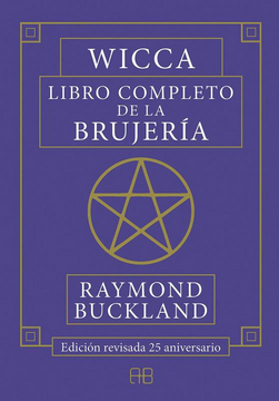portada Wicca, Libro Completo de la Brujería - Edición Revisada 25 Aniversario (in Spanish)