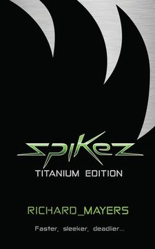 portada Spikez: Titanium Edition (en Inglés)