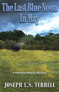 portada The Last Blue Noon in May (Harrison Weaver Mystery)