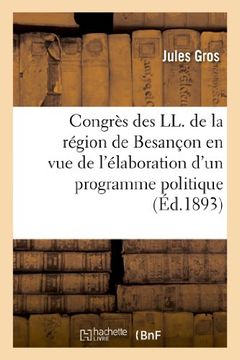 portada Congres Des LL. de La Region de Besancon En Vue de L'Elaboration D'Un Programme Politique (Sciences Sociales) (French Edition)