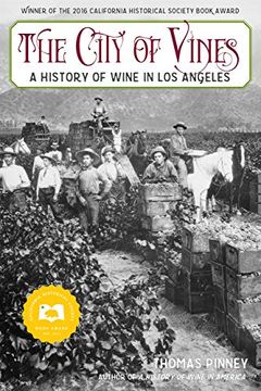 portada The City of Vines: A History of Wine in los Angeles (libro en Inglés)