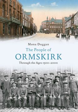 portada The People of Ormskirk: Through the Ages 1500-2000