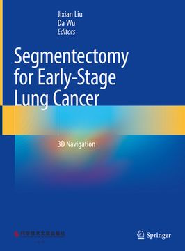 portada Segmentectomy for Early-Stage Lung Cancer: 3D Navigation