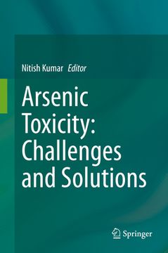 portada Arsenic Toxicity: Challenges and Solutions (en Inglés)