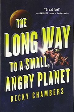 portada The Long Way to a Small, Angry Planet (Wayfarers) (en Inglés)