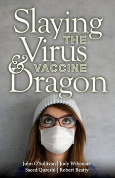 portada Slaying the Virus and Vaccine Dragon (en Inglés)