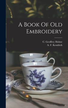 portada A Book Of Old Embroidery