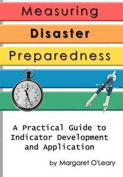portada measuring disaster preparedness: a practical guide to indicator development and application (en Inglés)