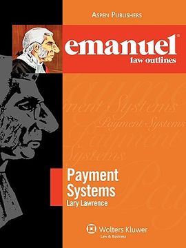 portada emanuel law outlines: payment systems (in English)
