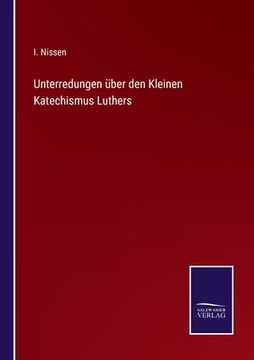 portada Unterredungen über den Kleinen Katechismus Luthers (en Alemán)