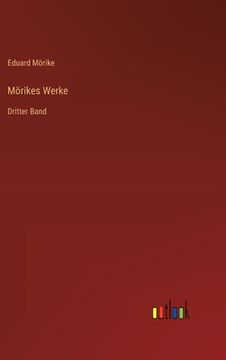 portada Mörikes Werke: Dritter Band (en Alemán)