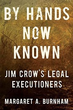 portada By Hands now Known - jim Crow`S Legal Executioners (en Inglés)