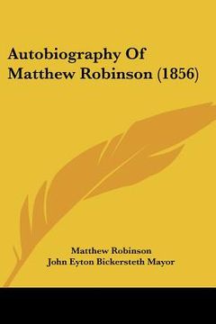 portada autobiography of matthew robinson (1856) (in English)
