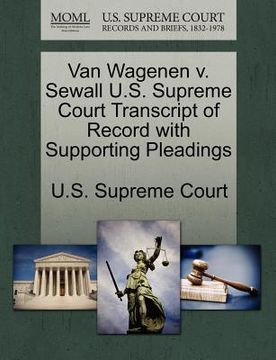 portada van wagenen v. sewall u.s. supreme court transcript of record with supporting pleadings (en Inglés)