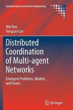 portada Distributed Coordination of Multi-Agent Networks: Emergent Problems, Models, and Issues (en Inglés)