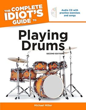 portada The Complete Idiot's Guide to Playing Drums, 2nd Edition [With cd] (en Inglés)