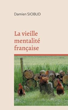 portada La vieille mentalité française (en Francés)