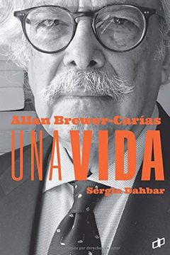 portada Allan r. Brewer-Carías una Vida (in Spanish)