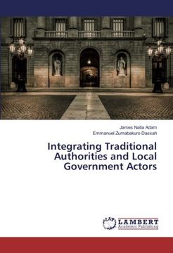 portada Integrating Traditional Authorities and Local Government Actors